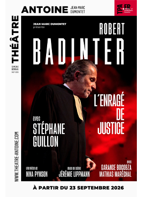 Robert Badinter -  L'Enrag&eacute; de Justice - Th&eacute;&acirc;tre Antoine, Paris 2026